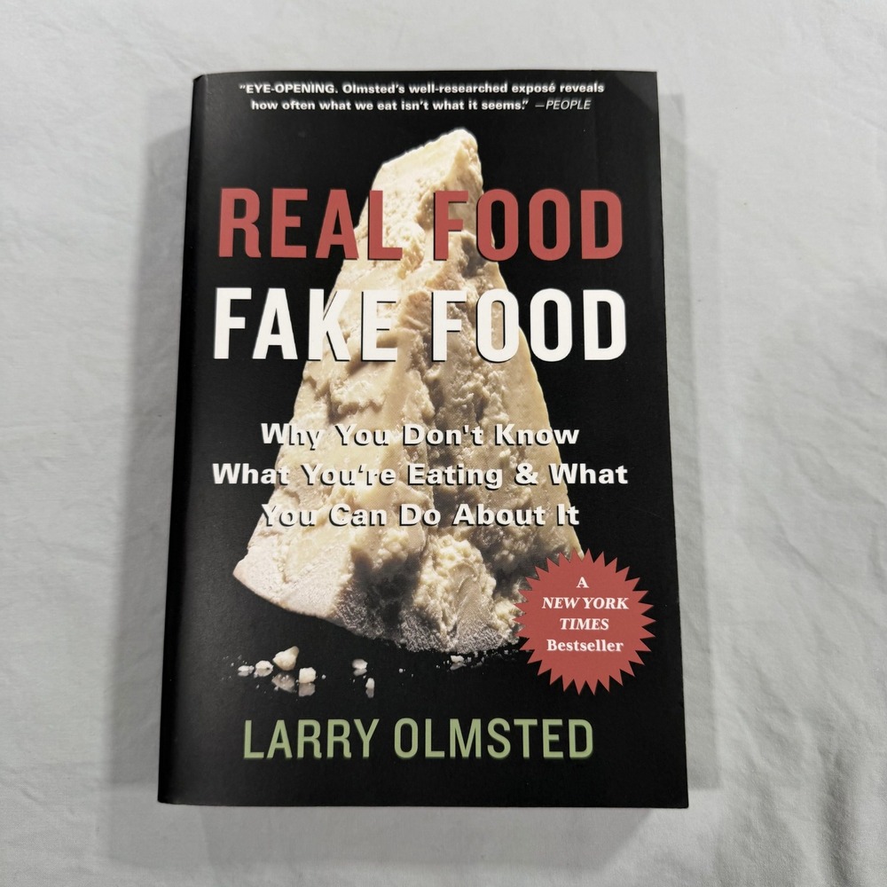 Real Food Fake Food Larry Olmsted Paperback New York Times Bestseller 2017